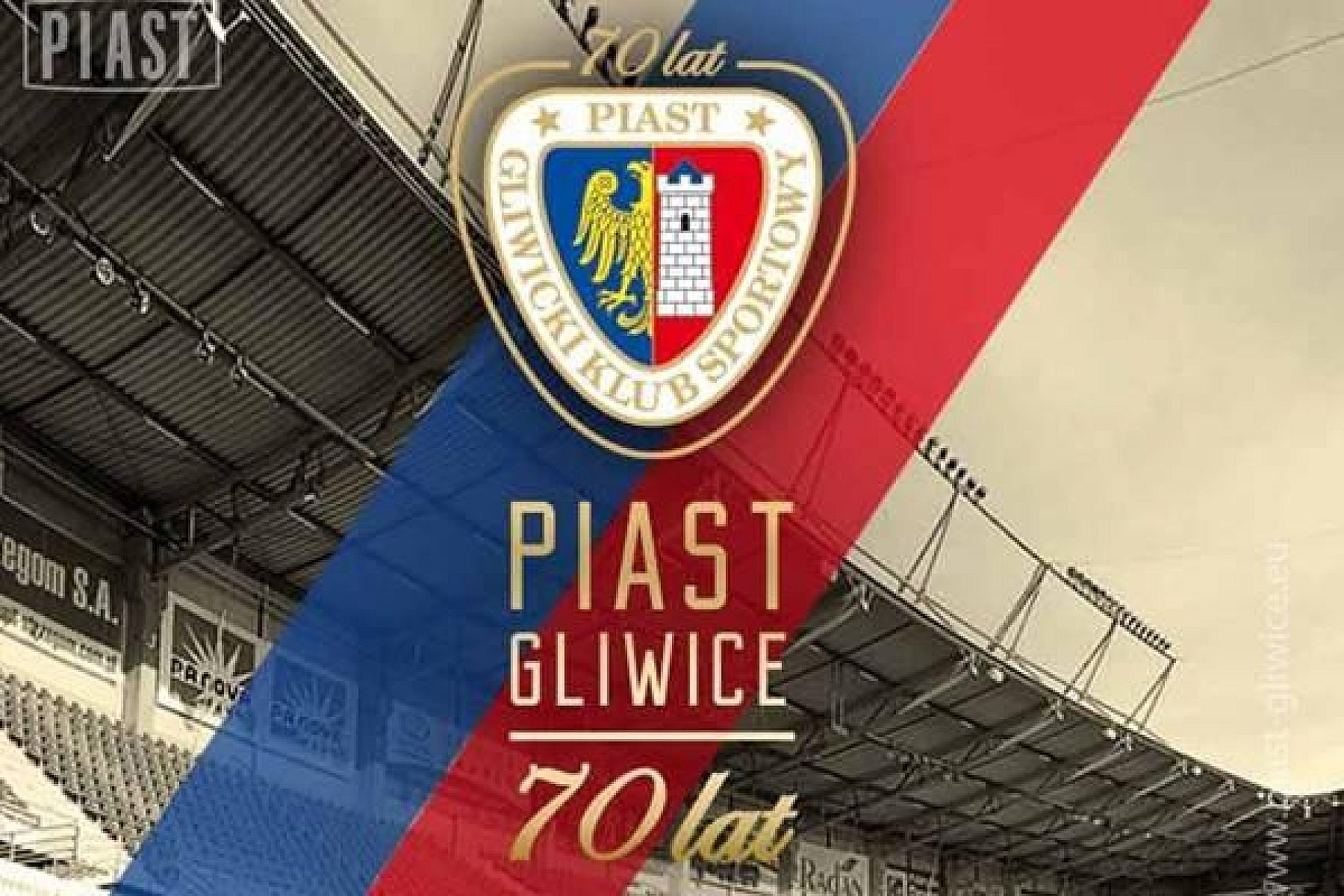 Piast Gliwice 70 lat Piast Gliwice 70 lat