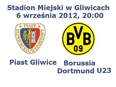 Piast Gliwice zagra z Borussią Dortmund w Gliwicach! 4bdefd0ccc884b69ab8e23af52af4cb4