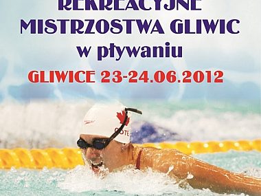 Otwarte Rekreacyjne Mistrzostwa Gliwic w Pływaniu Mistrzostwa w plywaniu plakat 2012