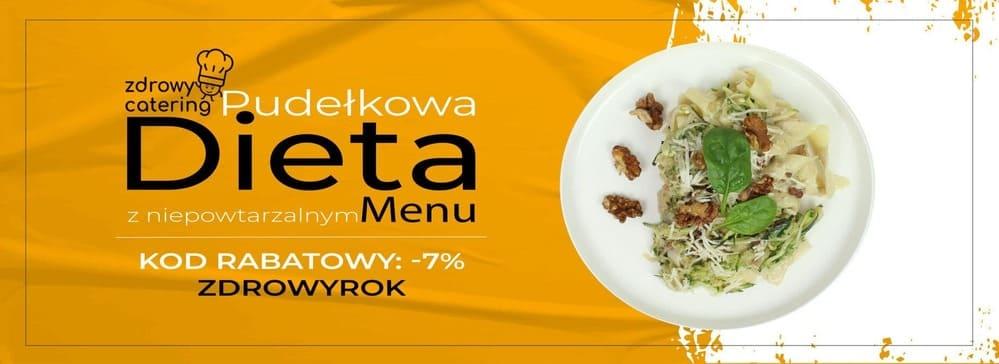 Zdrowy Catering- marka, która pozostanie w Twoim życiu na długi czas